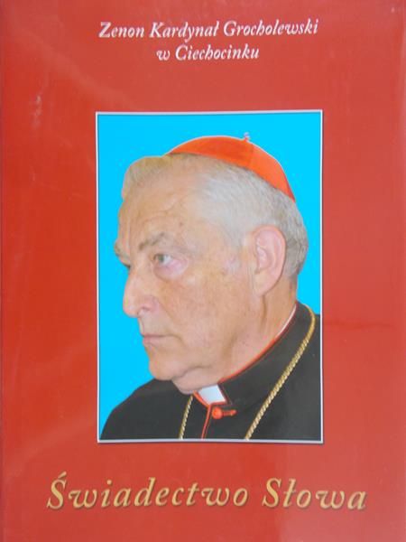 Grocholewski Zenon - Świadectwo Słowa