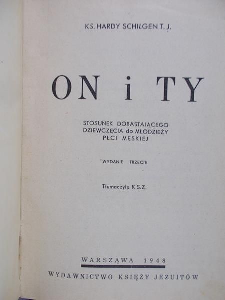 Schilgent T.J. Hardy - On i Ty: stosunek dorastającego dziewczęcia do młodzieży płci męskiej , 1948r.