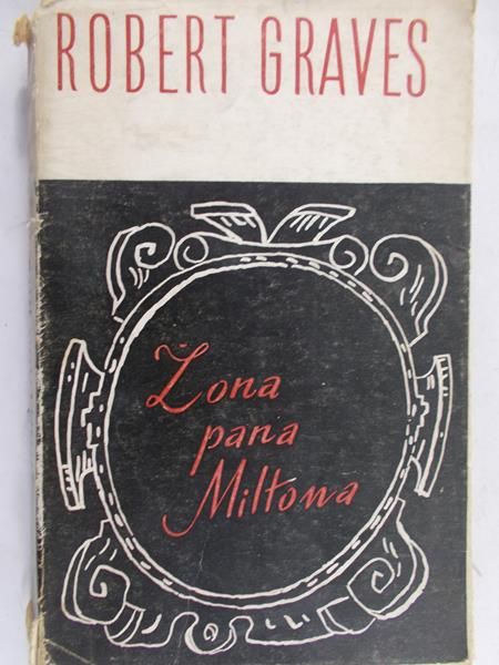 Graves Robert - Żona pana Miltona