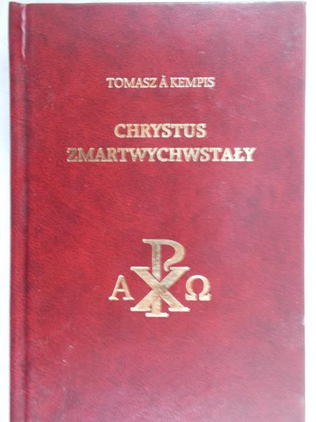 Kempis Tomasz - Chrystus zmartwychwstał
