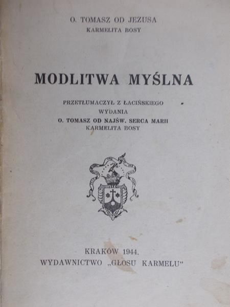 Tomasz od Jezusa - Modlitwa myślna, 1944 r.
