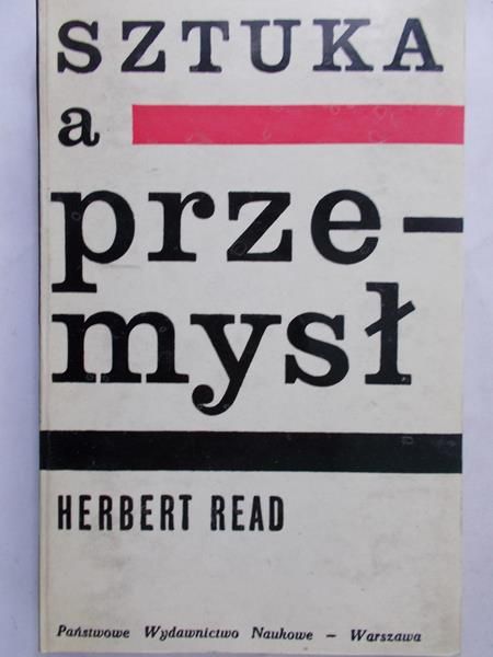 Read Herbert - Sztuka a przemysł