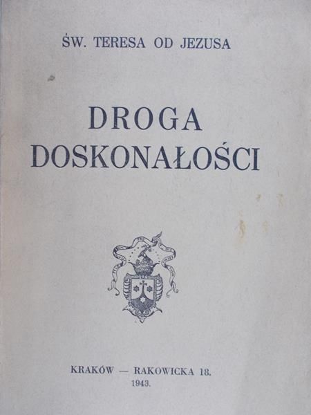 Św. Teresa od Jezusa - Droga doskonałości 1943 r.