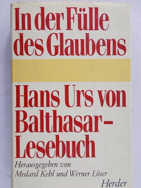 Balthasar-Lesebuch  Hans Urs von - In der Fulle des Glaubens