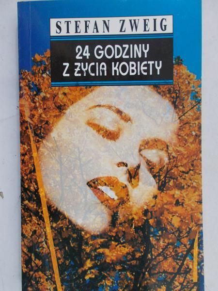 Zweig Stefan - 24 godziny z życia kobiety