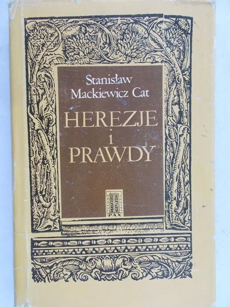 Cat Mackiewicz Stanisław - Herezje i prawdy