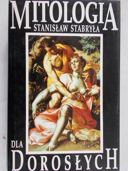 Stabryła Stanisław - Mitologia dla dorosłych