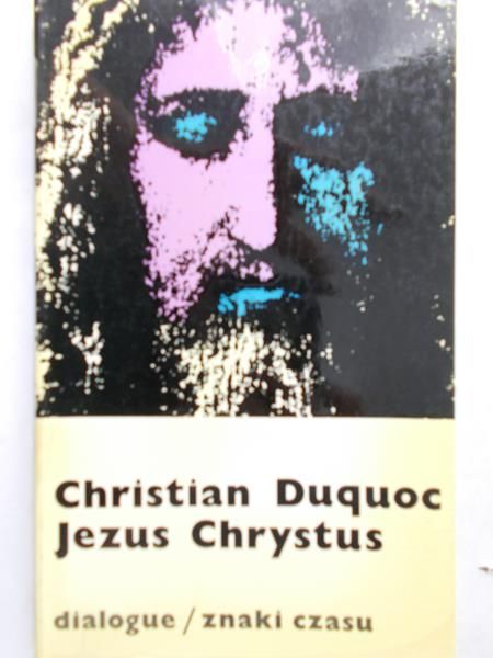 Duquoc Christian - Jezus Chrysus, Znaki Czasu