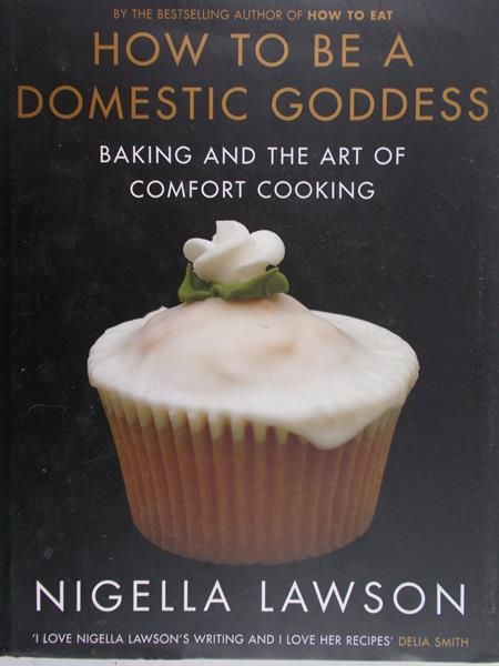 Lawson Nigella - How to be a domestic goddess