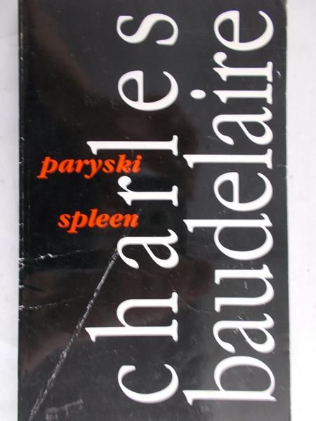 Baudelaire Charles - Paryski spleen