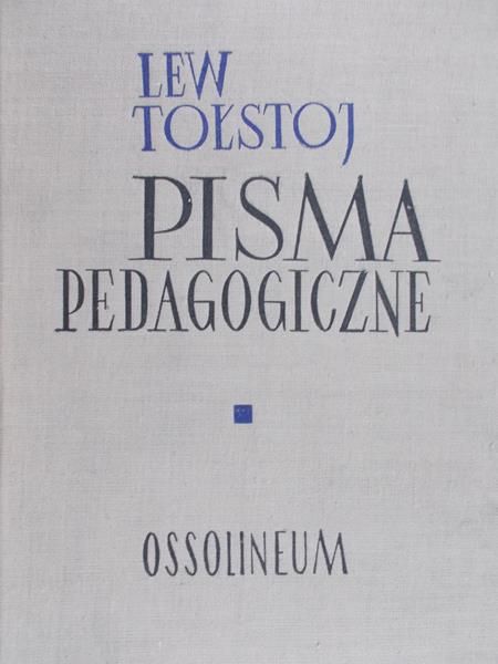 Lew Tołstoj - Pisma pedagogiczne