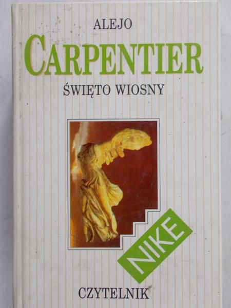 Carpentier Alejo - Święto wiosny