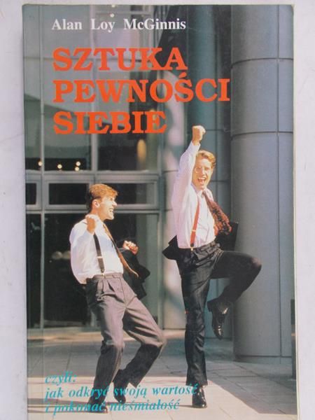 McGinnis Alan Loy - Sztuka pewności siebie