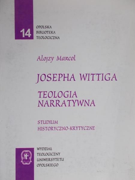 Marcol Alojzy - Josepha Wittiga teologia narratywna