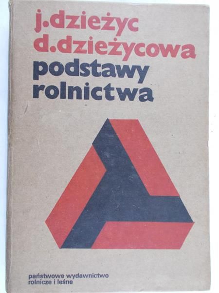 Dzieżyc J. - Podstawy rolnictwa
