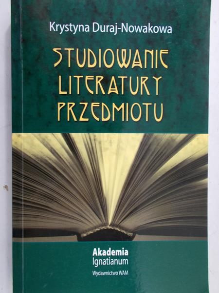 Duraj-Nowakowa Krystyna - Studiowanie literatury przedmiotu