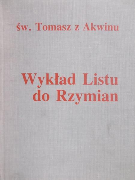 Św. Tomasz z Akwinu - Wykład listu do Rzymian