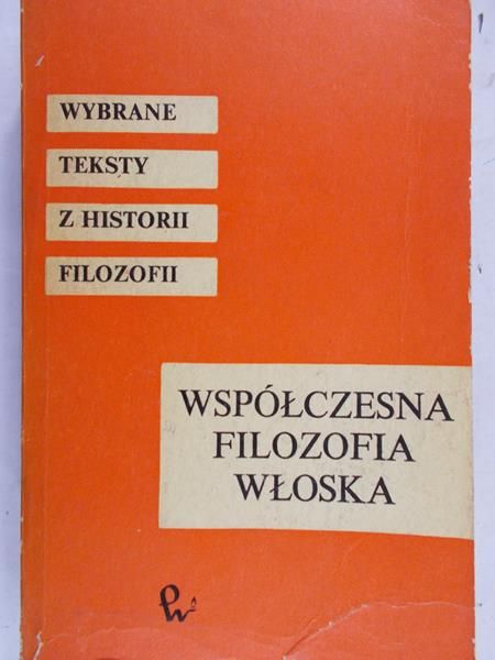Nowicki Andrzej - Współczesna filozofia włoska