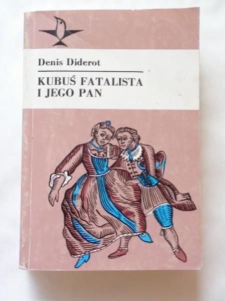 Diderot Denis - Kubuś fatalista i jego Pan
