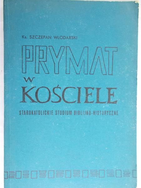 Włodarski Szczepan - Prymat w Kościele