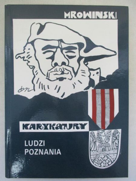 Mrowiński Stanisław - Karykatury ludzi Poznania