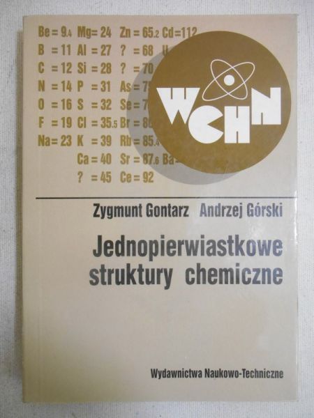 Gontarz Zygmunt - Jednopierwiastkowe struktury chemiczne