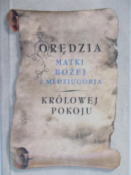 Jurasz Małgorzata (tł.) - Orędzia Matki Bożej Królowej Pokoju