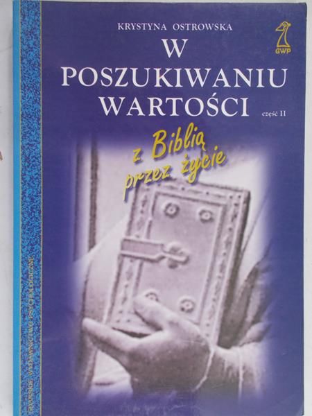 Ostrowska Krystyna - W poszukiwaniu wartosci