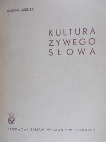 Mikuta Marian - Kultura żywego słowa
