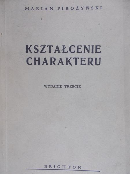 Pirożyński Marian - Kształcenie charakteru
