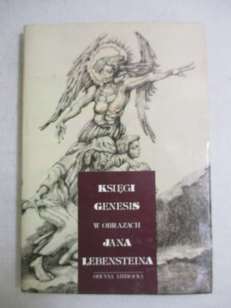 Maniowa Maria (red.) - Księgi Genesis w obrazach Jana Lebensteina