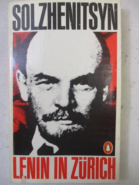 Solzhenitsyn Alexander - Lenin in Zurich