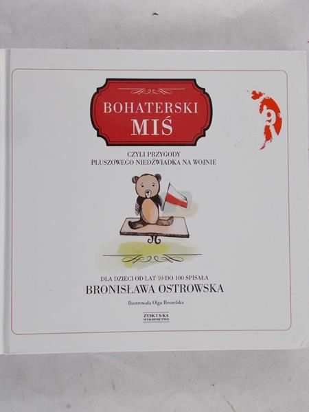 Ostrowska Bronisława - Bohaterski miś
