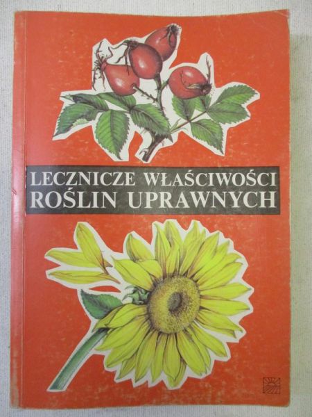 Lecznicze właściwości roślin uprawnych