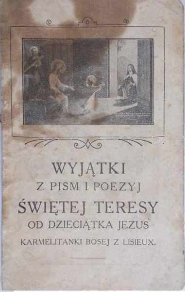 Krupiński Jan - Wyjątki z pism i poezyj świętej Teresy od Dzieciątka Jezus, 1925 r.