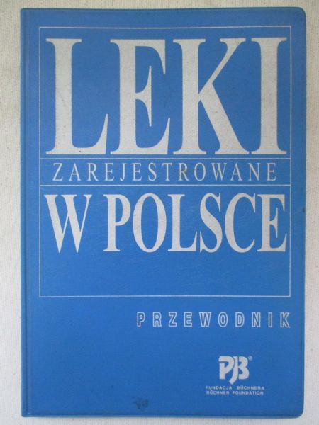 Orlewska Ewa (oprac.) - Leki zarejestrowane w Polsce