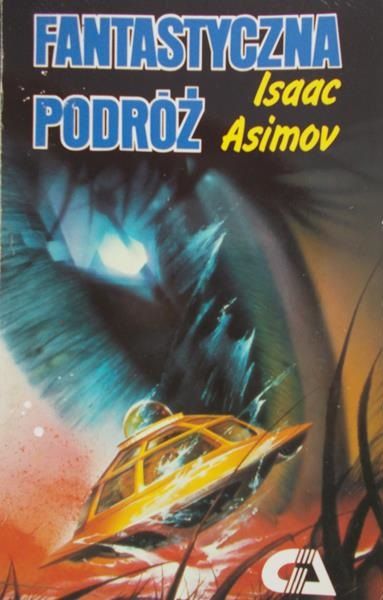 Asimov Isaac - Fantastyczna podróż