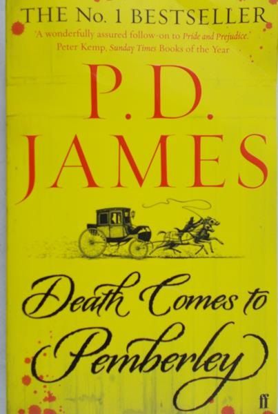 James  P.D. - Death comes to Pemberley