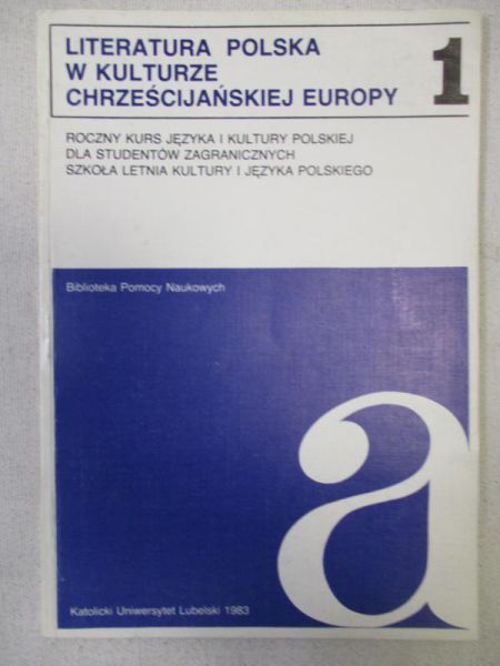 Fiała Edward (red.) - Literatura polska w kulturze chrześcijańskiej Europy