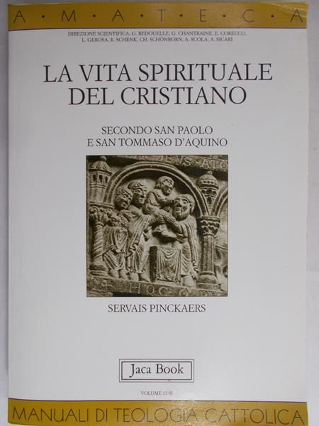 Pinckaers Servais - La vita spirituale del cristiano