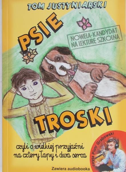 Justyniarski Tom - Psie troski z płytą CD