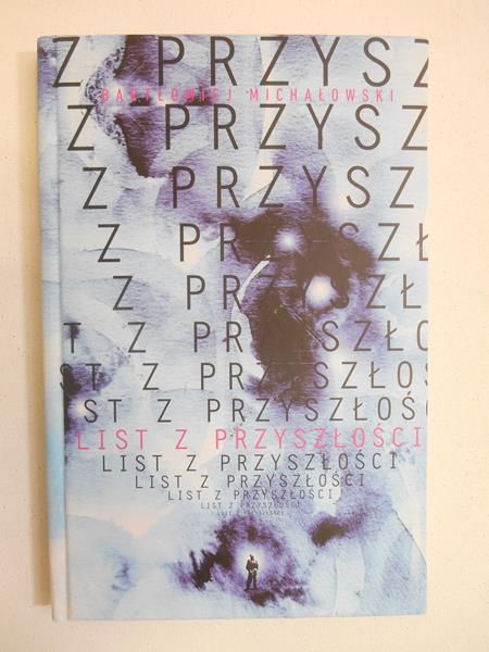Michałowski Bartłomiej - Listy z przyszłości