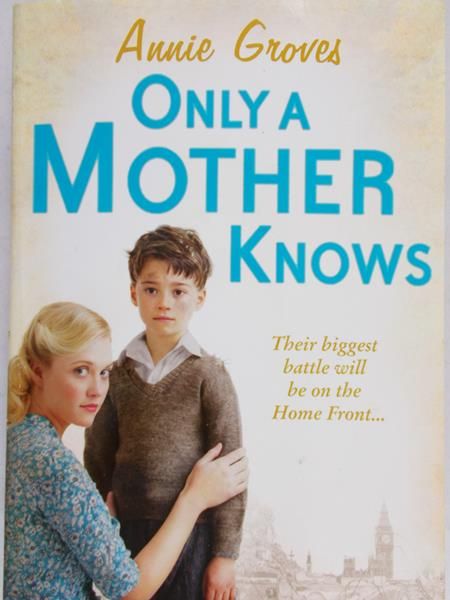 Groves Annie - Only a mother knows