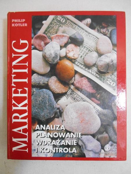 Kotler Philip - Marketing. Analiza, planowanie, wdrażanie i kontrola