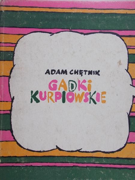 Chętnik Adam - Gadki kurpiowskie
