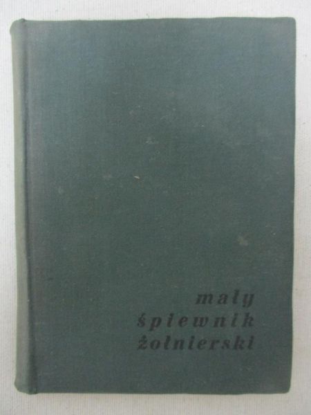 Kościuszko W. (red.) - Mały śpiewnik żołnierski