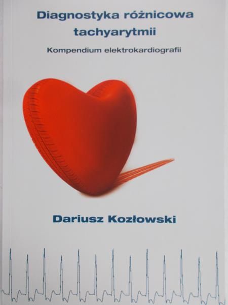 Kozłowski Dariusz - Diagnostyka różnicowa tachyarytmii