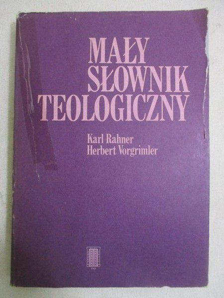 Rahner Karl - Mały słownik teologiczny