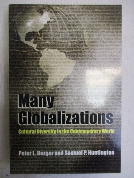 Berger Peter L. - Many globalizations : cultural diversity in the contemporary world