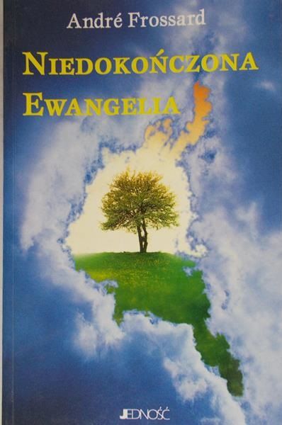 Frossard Andre - Niedokończona Ewangelia